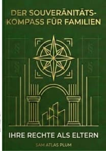 DER SOUVERÄNITÄTS KOMPASS FÜR Familie