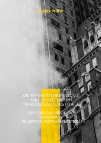Die Tätigkeitsdarstellung und -bewertung im öffentlichen Dienst (TV-L)