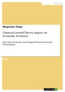 Classical Growth Theory. Impact on Economic Evolution