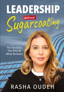 Leadership Without Sugarcoating