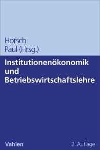 Institutionenökonomik und Betriebswirtschaftslehre
