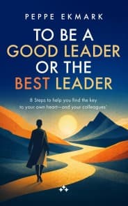 To Be a Good Leader or the Best Leader