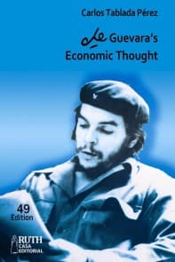 Che Guevara's Economic Thought