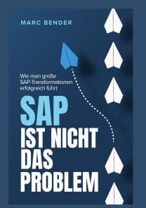SAP ist nicht das Problem!