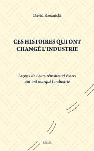 Ces histoires qui ont changé l'industrie