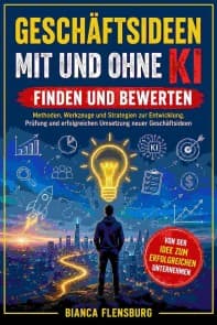 Geschäftsideen mit und ohne KI finden und bewerten