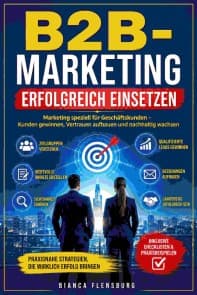 B2B-Marketing erfolgreich einsetzen