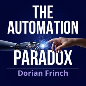 The Automation Paradox