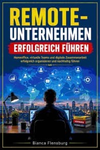 Remote-Unternehmen erfolgreich führen