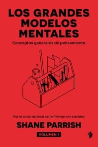 Los grandes modelos mentales, volumen 1