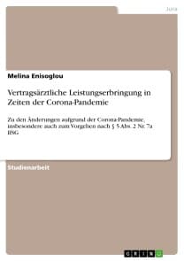 Vertragsärztliche Leistungserbringung in Zeiten der Corona-Pandemie