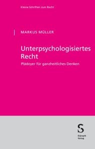 Unterpsychologisiertes Recht 