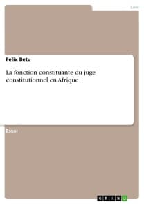 La fonction constituante du juge constitutionnel en Afrique
