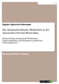 Die donauschwäbische Minderheit in der Autonomen Provinz Woiwodina