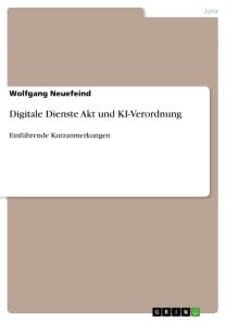 Digitale Dienste Akt und KI-Verordnung