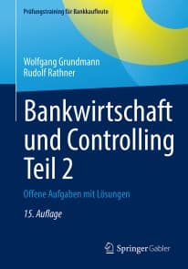 Bankwirtschaft und Controlling Teil 2