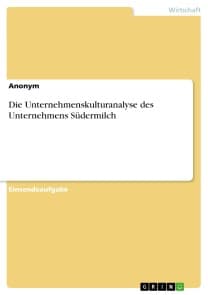 Die Unternehmenskulturanalyse des Unternehmens Südermilch