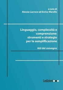 Linguaggio, complessità e comprensione: strumenti e strategie per la semplificazione