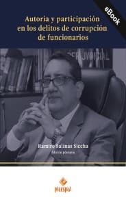 Autoría y participación en los delitos de corrupción de funcionarios (2da ed.)