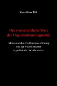Der wirtschaftliche Wert der Organisationsdiagnostik