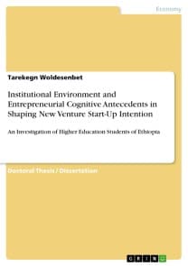 Institutional Environment and Entrepreneurial Cognitive Antecedents in Shaping New Venture Start-Up Intention