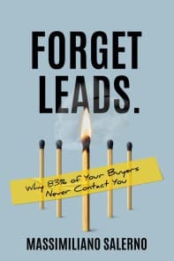 FORGET LEADS.