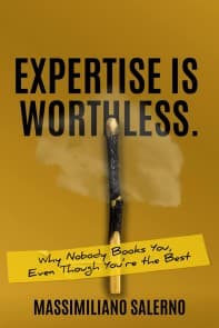 EXPERTISE IS WORTHLESS.
