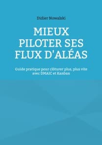 Mieux piloter ses flux d'aléas