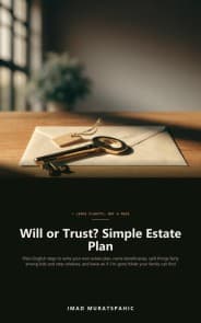 Will or Trust? Simple Estate Plan