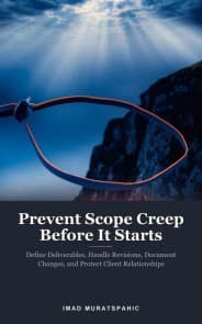 Prevent Scope Creep Before It Starts