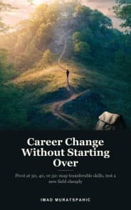 Career Change Without Starting Over