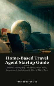 Home-Based Travel Agent Startup Guide