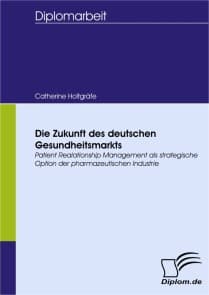 Die Zukunft des deutschen Gesundheitsmarkts