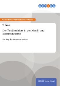 Der Tarifabschluss in der Metall- und Elektroindustrie