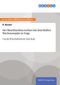 Der Maschinenbau rechnet mit dem fünften Wachstumsjahr in Folge