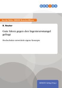 Gute Ideen gegen den Ingenieursmangel gefragt