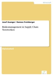 Risikomanagement in Supply Chain Netzwerken
