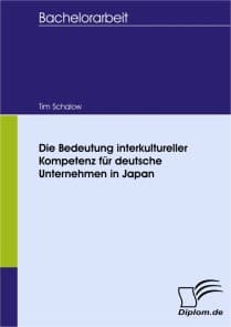 Die Bedeutung interkultureller Kompetenz für deutsche Unternehmen in Japan