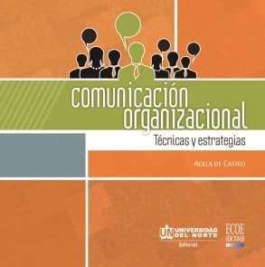 Comunicación organizacional.Técnicas y estrategias