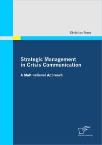 Strategic Management in Crisis Communication - A Multinational Approach