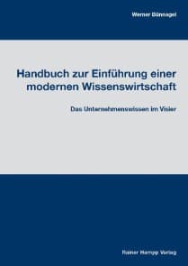 Handbuch zur Einführung einer modernen Wissenswirtschaft