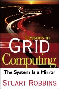 Lessons in Grid Computing