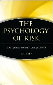 The Psychology of Risk