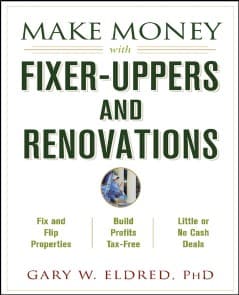 Make Money with Fixer-Uppers and Renovations