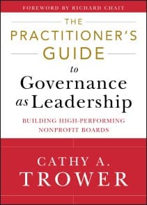 The Practitioner's Guide to Governance as Leadership