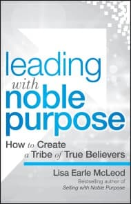Leading with Noble Purpose