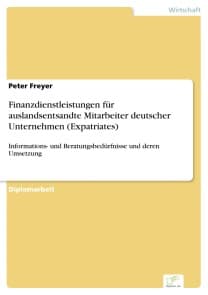 Finanzdienstleistungen für auslandsentsandte Mitarbeiter deutscher Unternehmen (Expatriates)