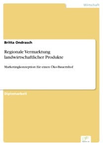 Regionale Vermarktung landwirtschaftlicher Produkte