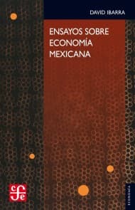 Ensayos sobre economía mexicana