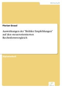 Auswirkungen der "Brühler Empfehlungen" auf den steuerorientierten Rechtsformvergleich